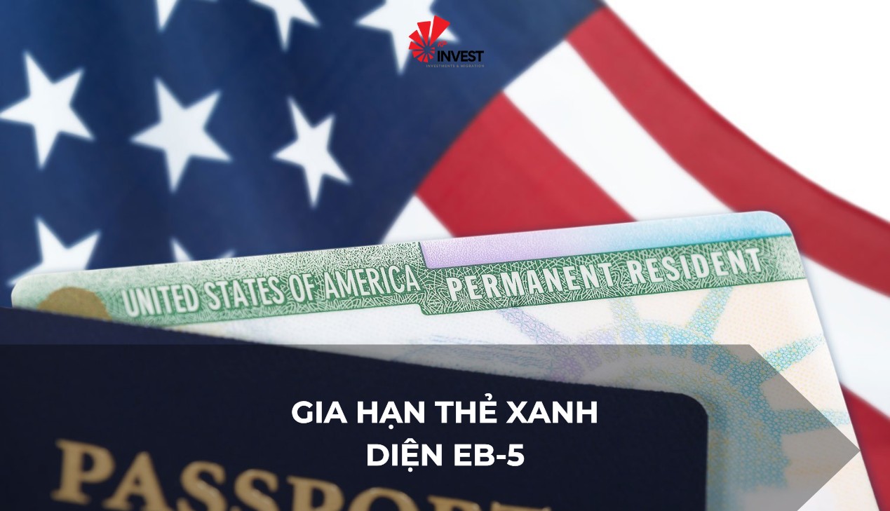 Tìm Hiểu Chi Tiết Các Giai Đoạn Gia Hạn Thẻ Xanh Diện EB-5