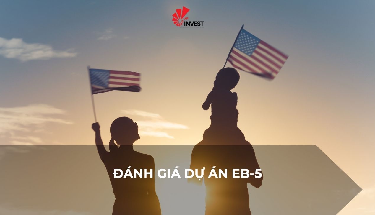 Đánh giá dự án EB-5: Cách lựa chọn an toàn và hiệu quả