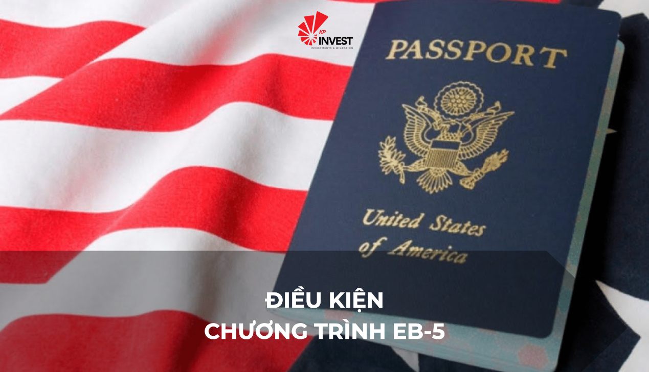 Điều kiện chương trình EB-5 – Nhận thẻ xanh Mỹ thông qua đầu tư hợp pháp