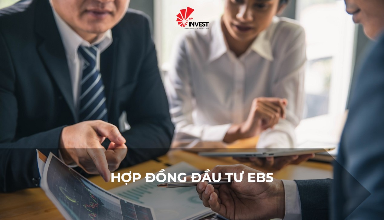 Hợp đồng đầu tư EB5 – Những điều nhà đầu tư định cư cần biết