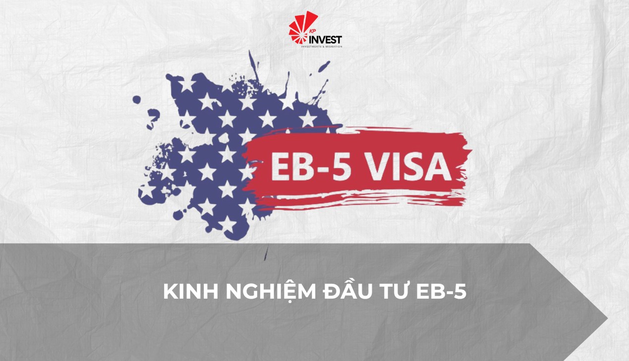 Kinh nghiệm đầu tư EB-5: Lời khuyên vàng cho mọi nhà đầu tư