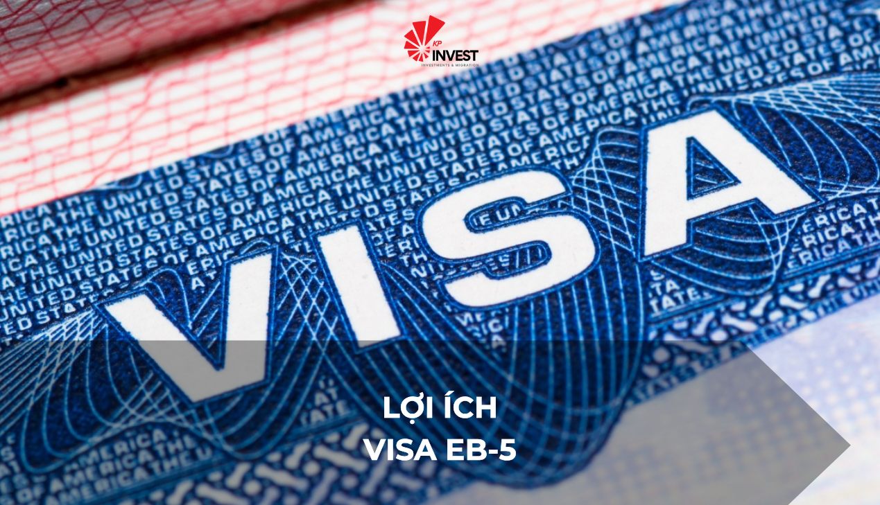 Lợi ích visa EB-5 – Lựa chọn định cư Mỹ dành cho nhà đầu tư