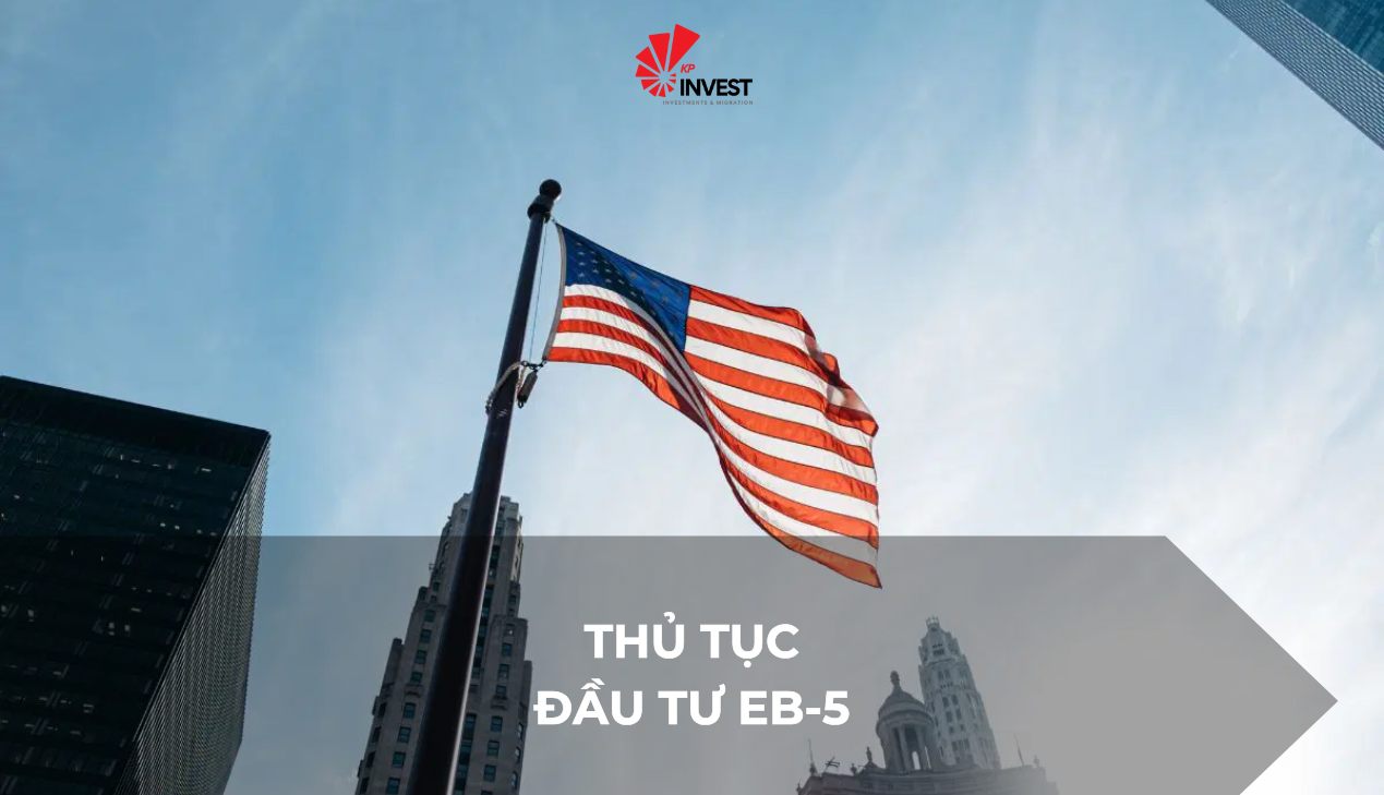 Quy trình và thủ tục đầu tư EB-5