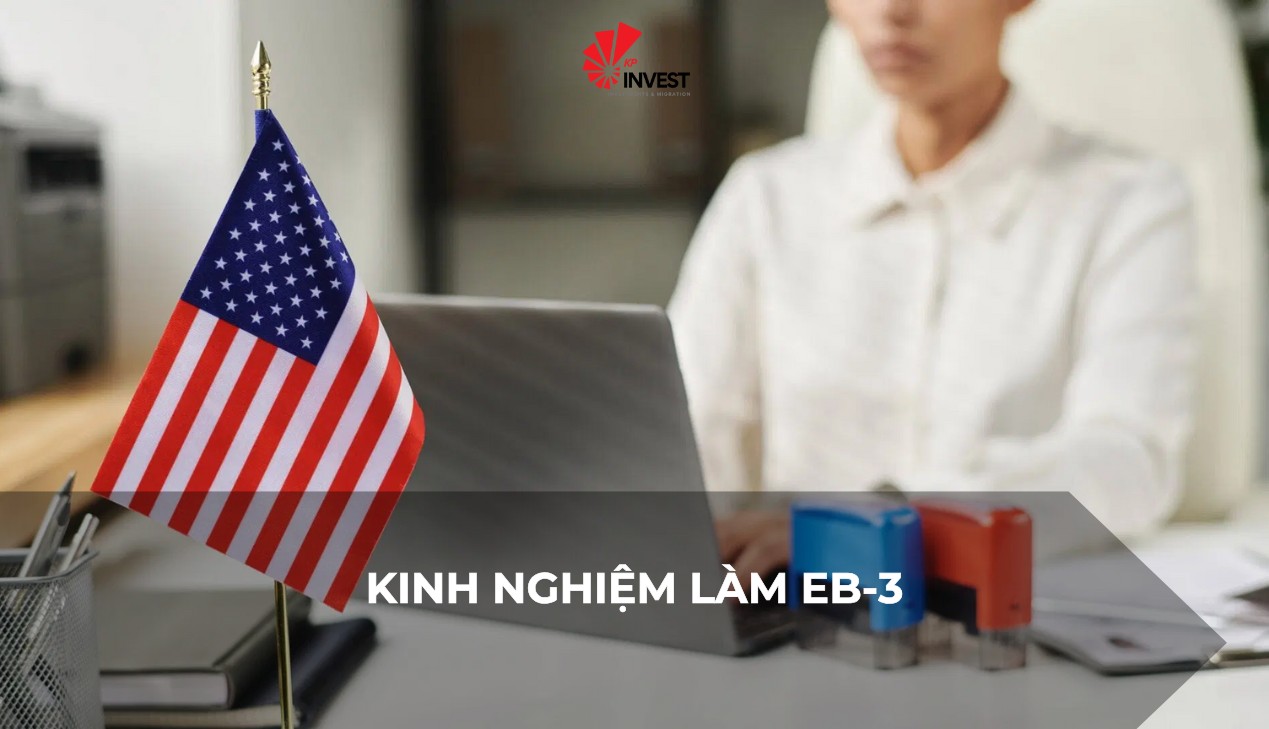 Kinh Nghiệm Làm EB-3 – Từng Bước Để Thành Công