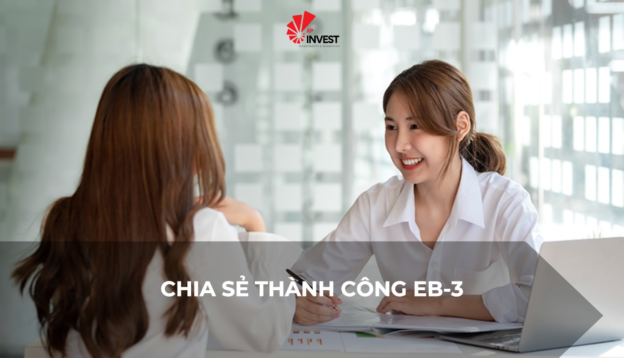 Chia Sẻ Thành Công EB-3 Từ Thực Tế Và Kinh Nghiệm Quý Giá