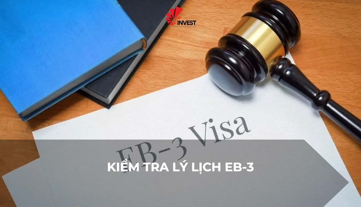 Tìm hiểu về bước Kiểm tra lý lịch EB-3 xin thẻ xanh Mỹ