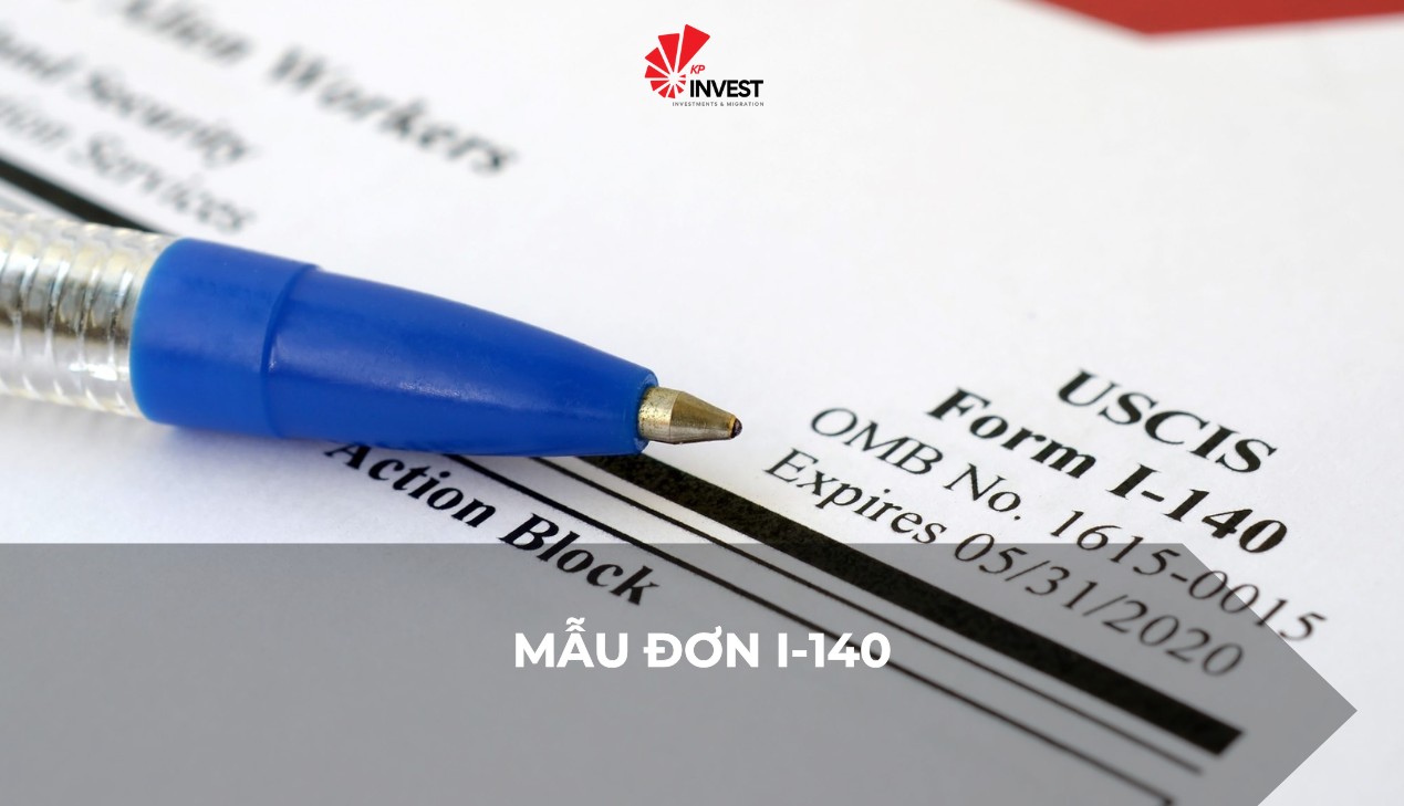 Mẫu đơn I-140 – Chìa khóa vàng cho thẻ xanh Mỹ