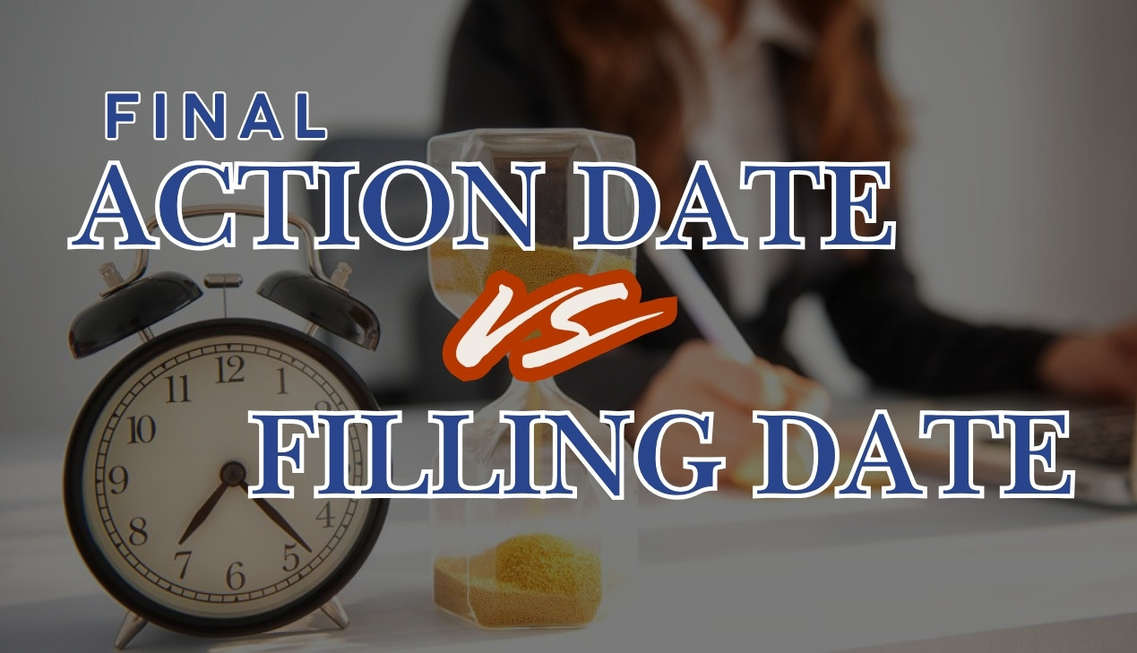 Phân biệt Final Action Date và Filling Date Phân biệt Final Action Date và Filling Date