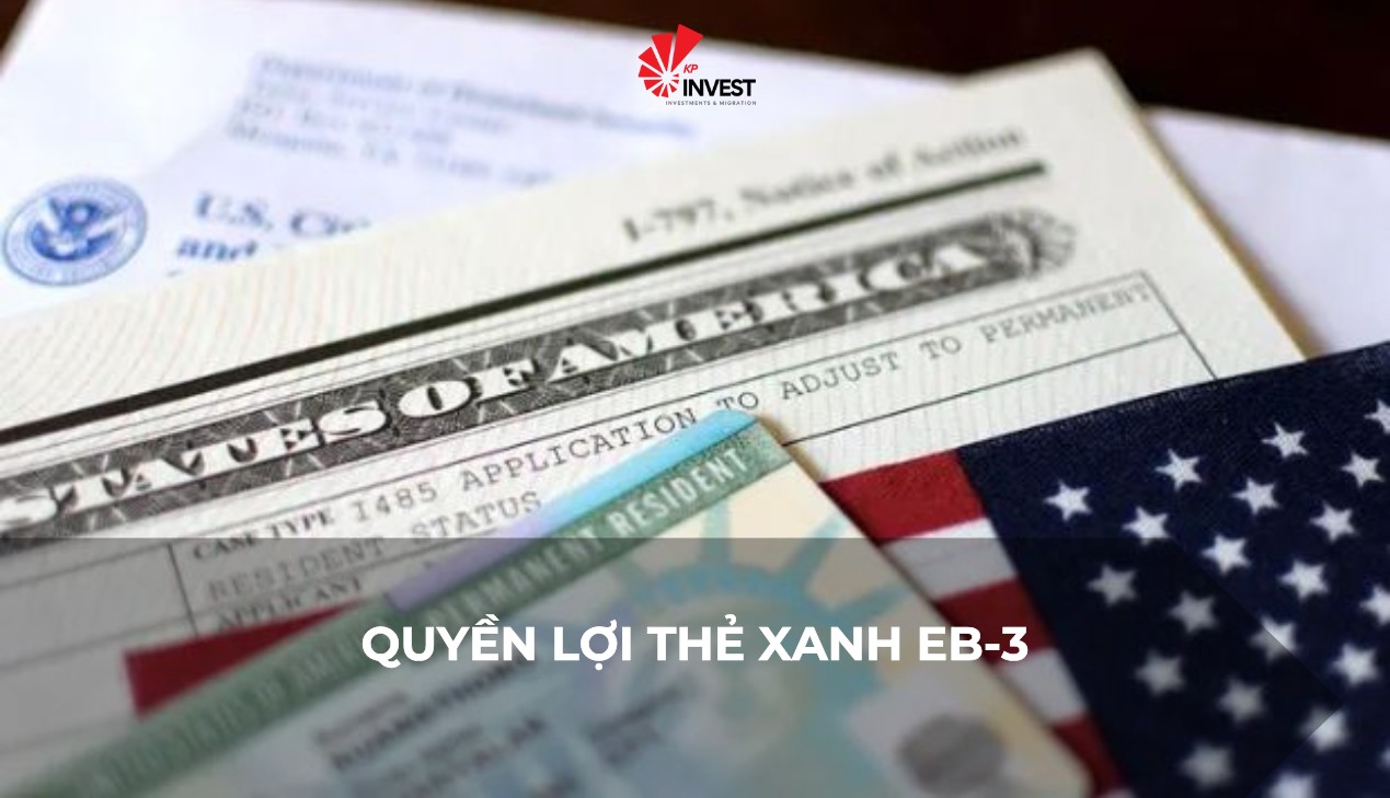 Thẻ xanh EB-3 – Khám phá quyền lợi thẻ xanh EB-3 mang lại 