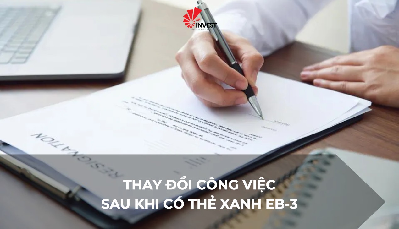 Thay đổi công việc sau khi có thẻ xanh EB-3 có được hay không? 