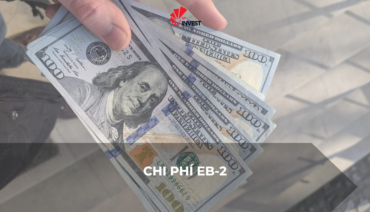 Hướng dẫn tính toán chi tiết toàn bộ chi phí EB-2 