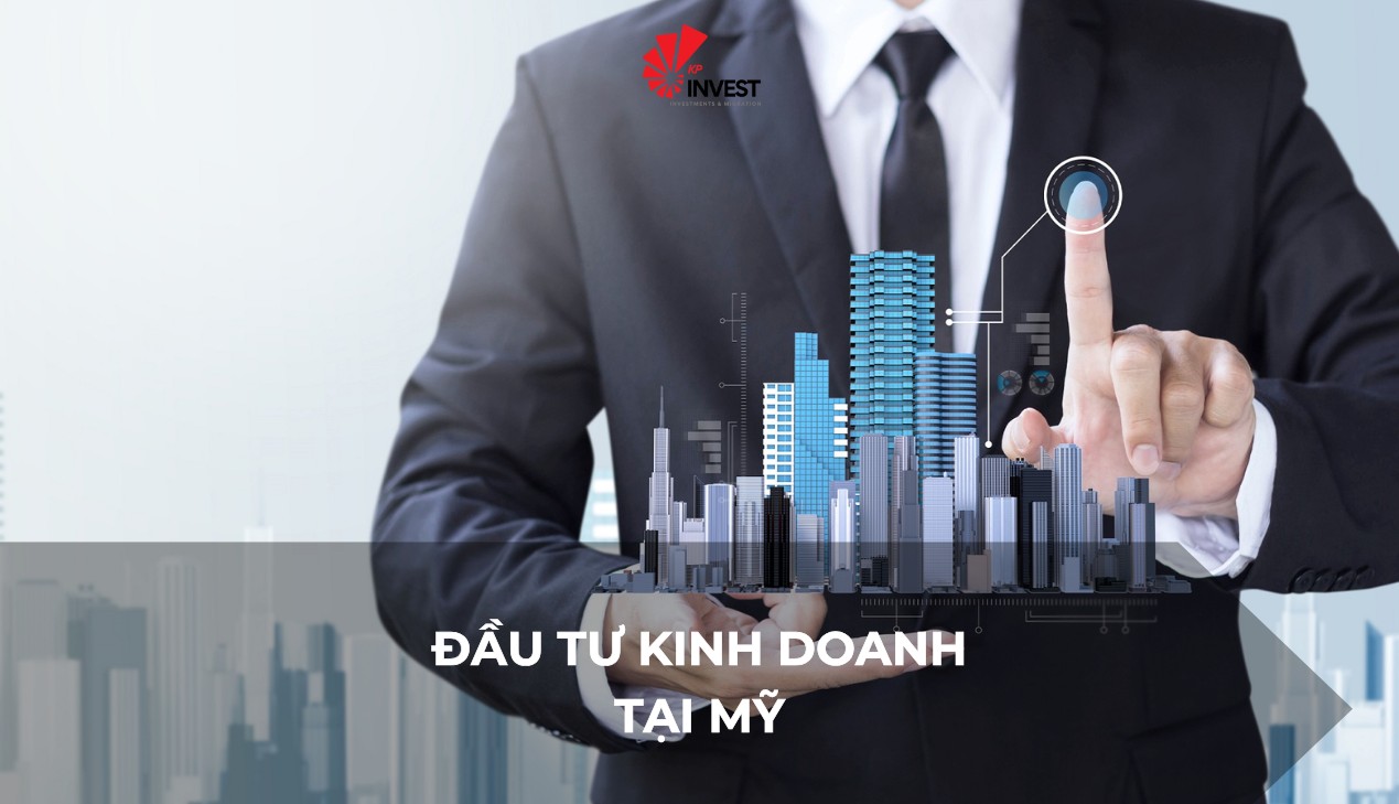 Cẩm nang đầu tư kinh doanh tại Mỹ mới nhất