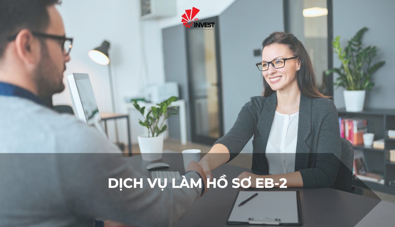 Dịch vụ làm hồ sơ EB-2 – Cơ hội định cư Mỹ cho người có trình độ cao