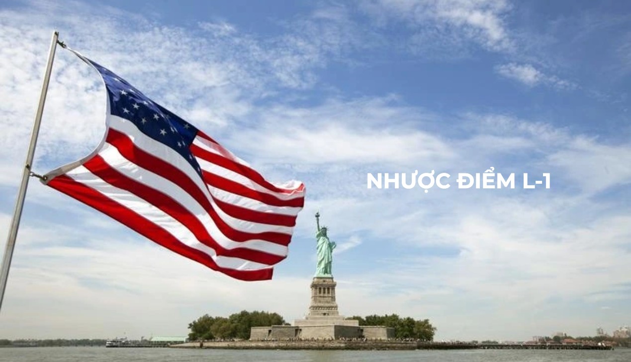 Những nhược điểm và rủi ro của visa L-1