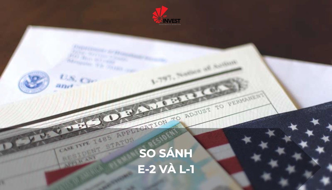 So sánh visa E-2 vs L-1 mang đến lựa chọn tối ưu cho doanh nhân muốn đầu tư và làm việc tại Mỹ