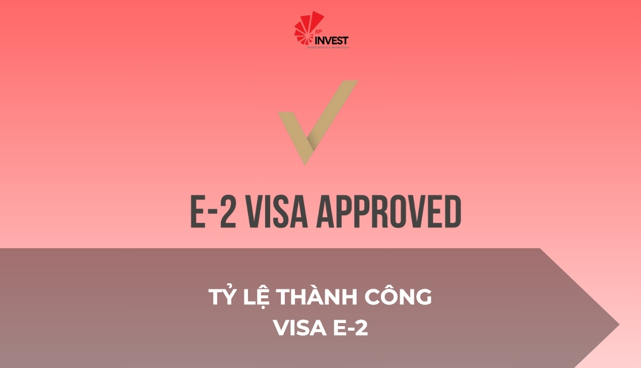 Tỷ lệ thành công visa E-2 như thế nào?